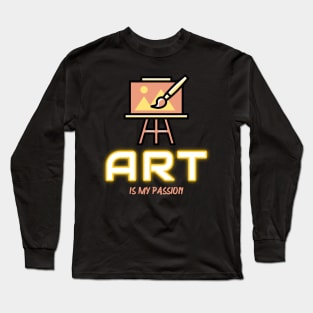 Art Is My Passion Long Sleeve T-Shirt